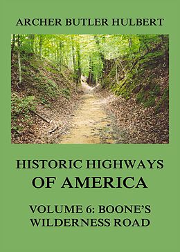 eBook (epub) Historic Highways of America de Archer Butler Hulbert