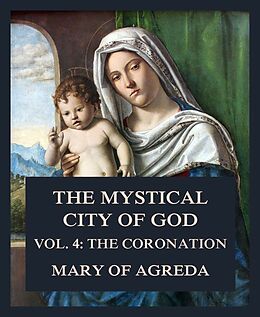 eBook (epub) The Mystical City of God de Mary of Agreda