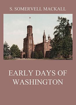 E-Book (epub) Early Days Of Washington von S. Somervell Mackall