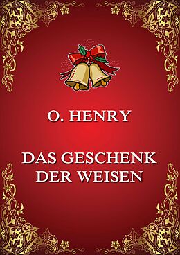 E-Book (epub) Das Geschenk der Weisen von O. Henry