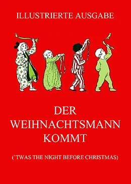 E-Book (epub) Der Weihnachtsmann kommt von Clement Clarke Moore