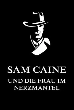 E-Book (epub) Sam Caine und die Frau im Nerzmantel von 