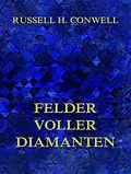 E-Book (epub) Felder voller Diamanten von Russell H. Conwell