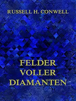 E-Book (epub) Felder voller Diamanten von Russell H. Conwell
