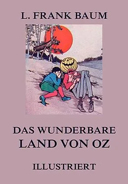 E-Book (epub) Das wunderbare Land von Oz von L. Frank Baum
