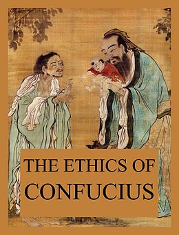 eBook (epub) The Ethics of Confucius de Confucius