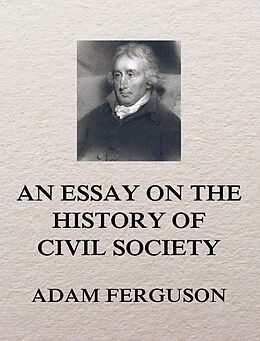 E-Book (epub) An Essay on the History of Civil Society von Adam Ferguson