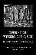 E-Book (epub) Operation Weserübung Süd: Die Invasion Dänemarks von 