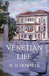 eBook (epub) Venetian Life de William Dean Howells