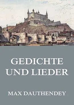 E-Book (epub) Gedichte und Lieder von Max Dauthendey