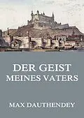 E-Book (epub) Der Geist meines Vaters von Max Dauthendey