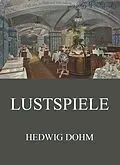 E-Book (epub) Lustspiele von Hedwig Dohm