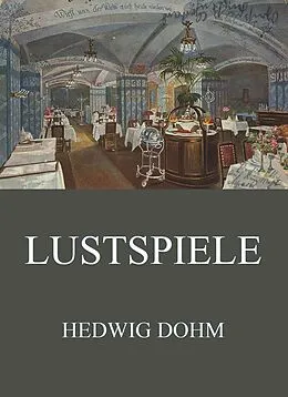 E-Book (epub) Lustspiele von Hedwig Dohm