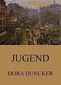 E-Book (epub) Jugend von Dora Duncker
