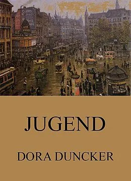 E-Book (epub) Jugend von Dora Duncker