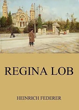 E-Book (epub) Regina Lob von Heinrich Federer