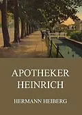 E-Book (epub) Apotheker Heinrich von Hermann Heiberg