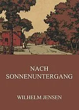 E-Book (epub) Nach Sonnenuntergang von Wilhelm Jensen