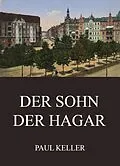 E-Book (epub) Der Sohn der Hagar von Paul Keller