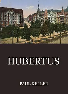 E-Book (epub) Hubertus von Paul Keller