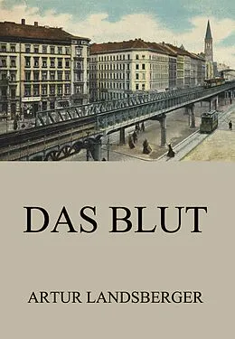 E-Book (epub) Das Blut von Artur Landsberger