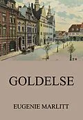 E-Book (epub) Goldelse von Eugenie Marlitt