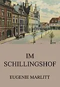 E-Book (epub) Im Schillingshof von Eugenie Marlitt