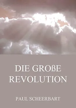 E-Book (epub) Die große Revolution von Paul Scheerbart