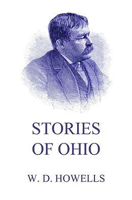 eBook (epub) Stories Of Ohio de William Dean Howells