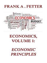 eBook (epub) Economics, Volume 1: Economic Principles de Frank A. Fetter