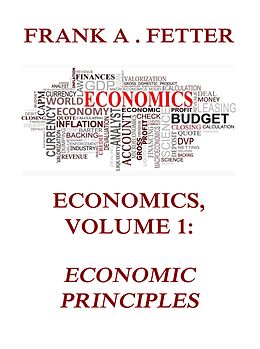 eBook (epub) Economics, Volume 1: Economic Principles de Frank A. Fetter