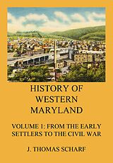 eBook (epub) History of Western Maryland de J. Thomas Scharf