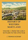 E-Book (epub) History of Western Maryland von J. Thomas Scharf