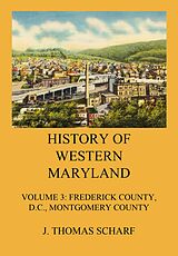 eBook (epub) History of Western Maryland de J. Thomas Scharf