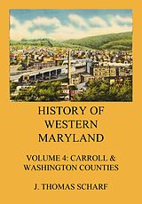 eBook (epub) History of Western Maryland de J. Thomas Scharf