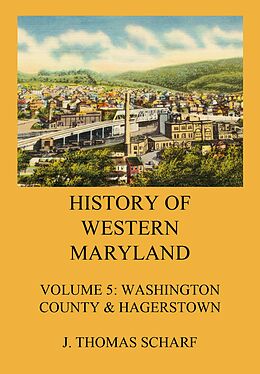 eBook (epub) History of Western Maryland de J. Thomas Scharf