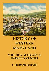 eBook (epub) History of Western Maryland de J. Thomas Scharf