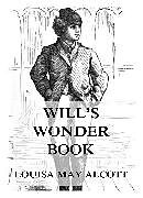 E-Book (epub) Will's Wonder Book von Louisa May Alcott