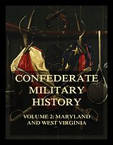 eBook (epub) Confederate Military History de Bradley T. Johnson, Robert White