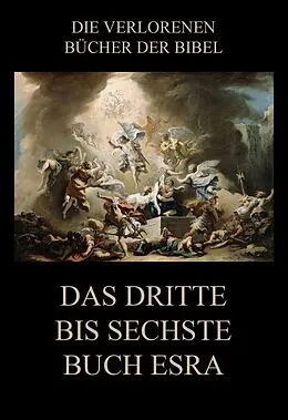E-Book (epub) Das dritte bis sechste Buch Esra von Paul Rießler, Hermann Gunkel
