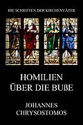 E-Book (epub) Homilien über die Buße von Johannes Chrysostomus