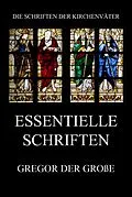 E-Book (epub) Essentielle Schriften von Gregor der Große