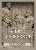 E-Book (epub) Meine Wasserkur von Sebastian Kneipp