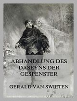 E-Book (epub) Abhandlung des Daseyns der Gespenster von Gerald van Swieten