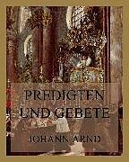 E-Book (epub) Predigten und Gebete von Johann Arnd