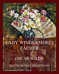 E-Book (epub) Lady Windermeres Fächer von Oscar Wilde