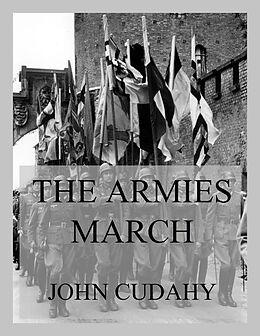 eBook (epub) The Armies March de John Cudahy