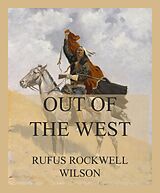 eBook (epub) Out of the West de Rufus Rockwell Wilson