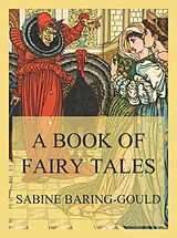 eBook (epub) A Book of Fairy Tales de Sabine Baring-Gould