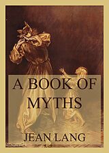 eBook (epub) A Book of Myths de Jean Lang